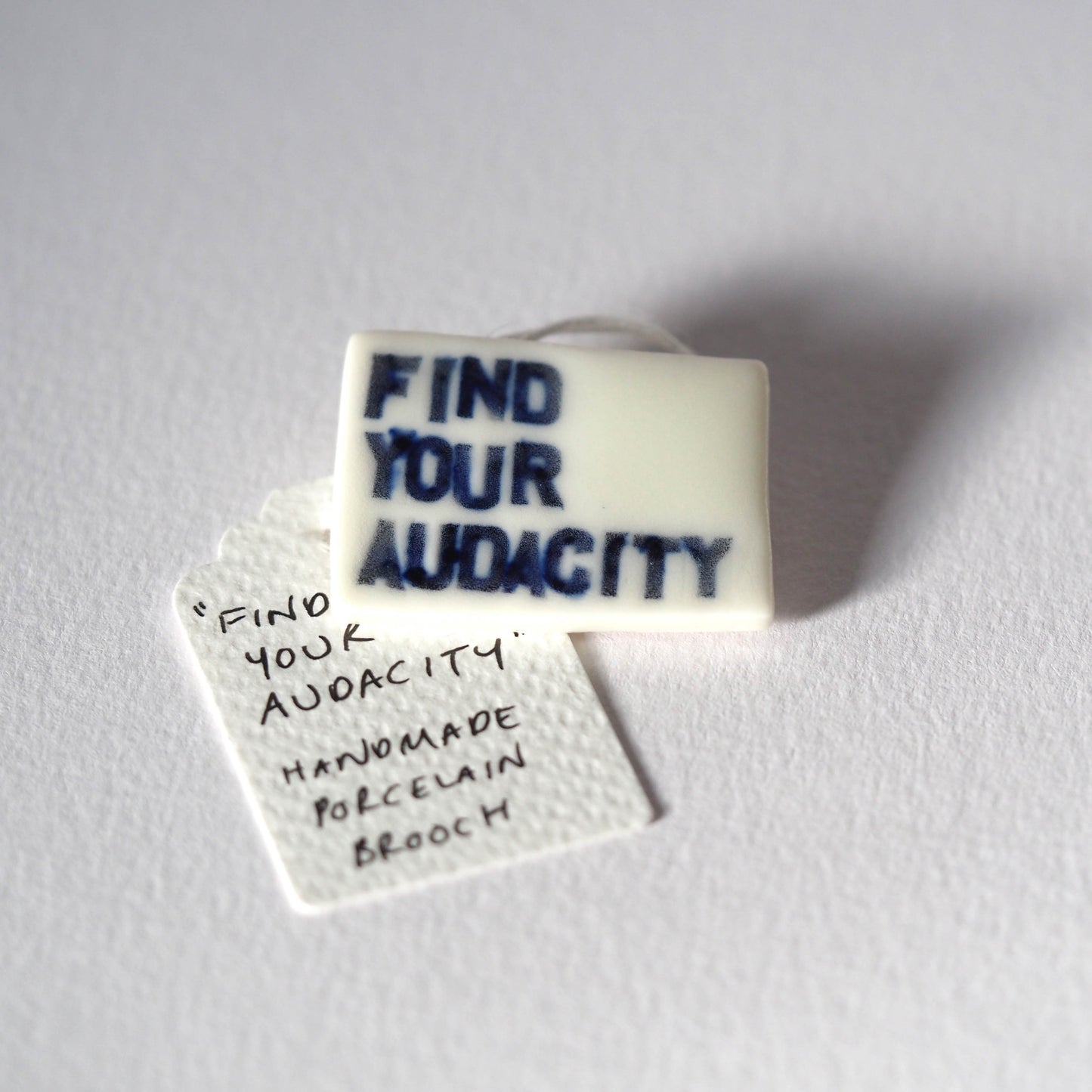 Find Your Audacity Porcelain Brooch