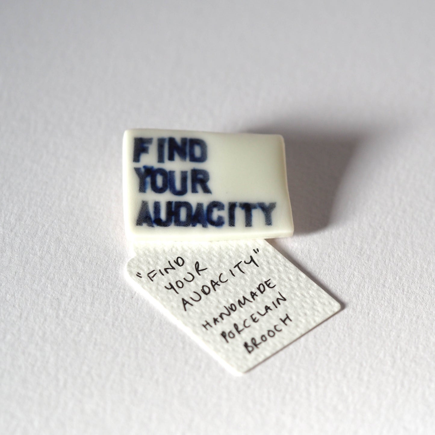 Find Your Audacity Porcelain Brooch