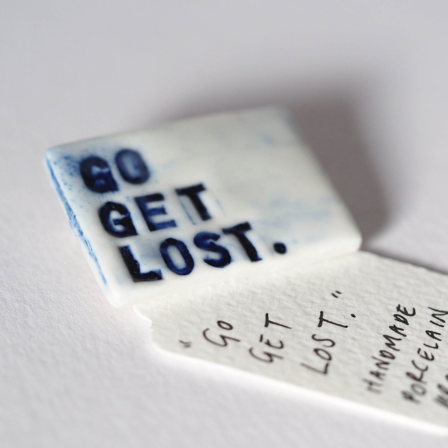 Go Get Lost Porcelain Brooch