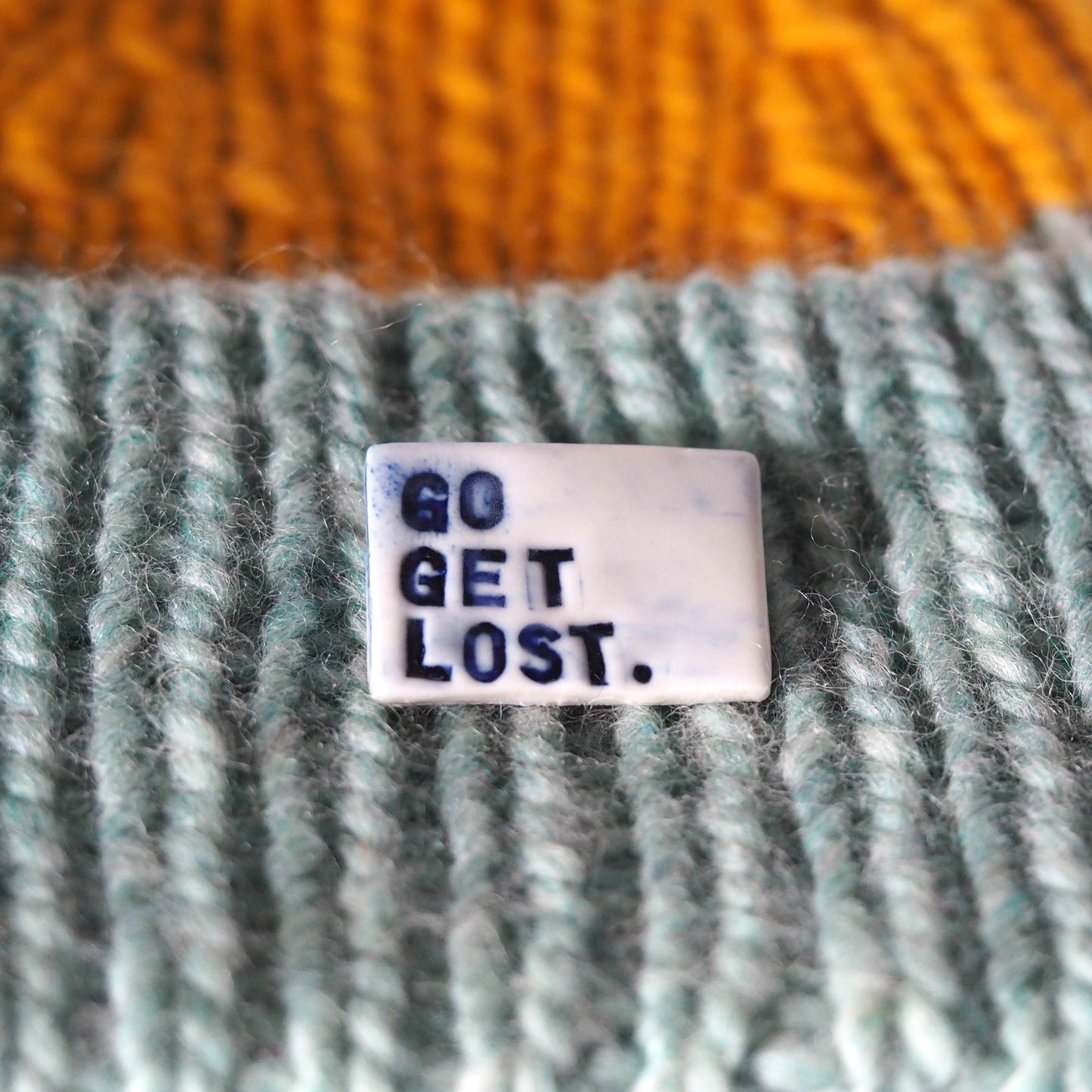 Go Get Lost Porcelain Brooch