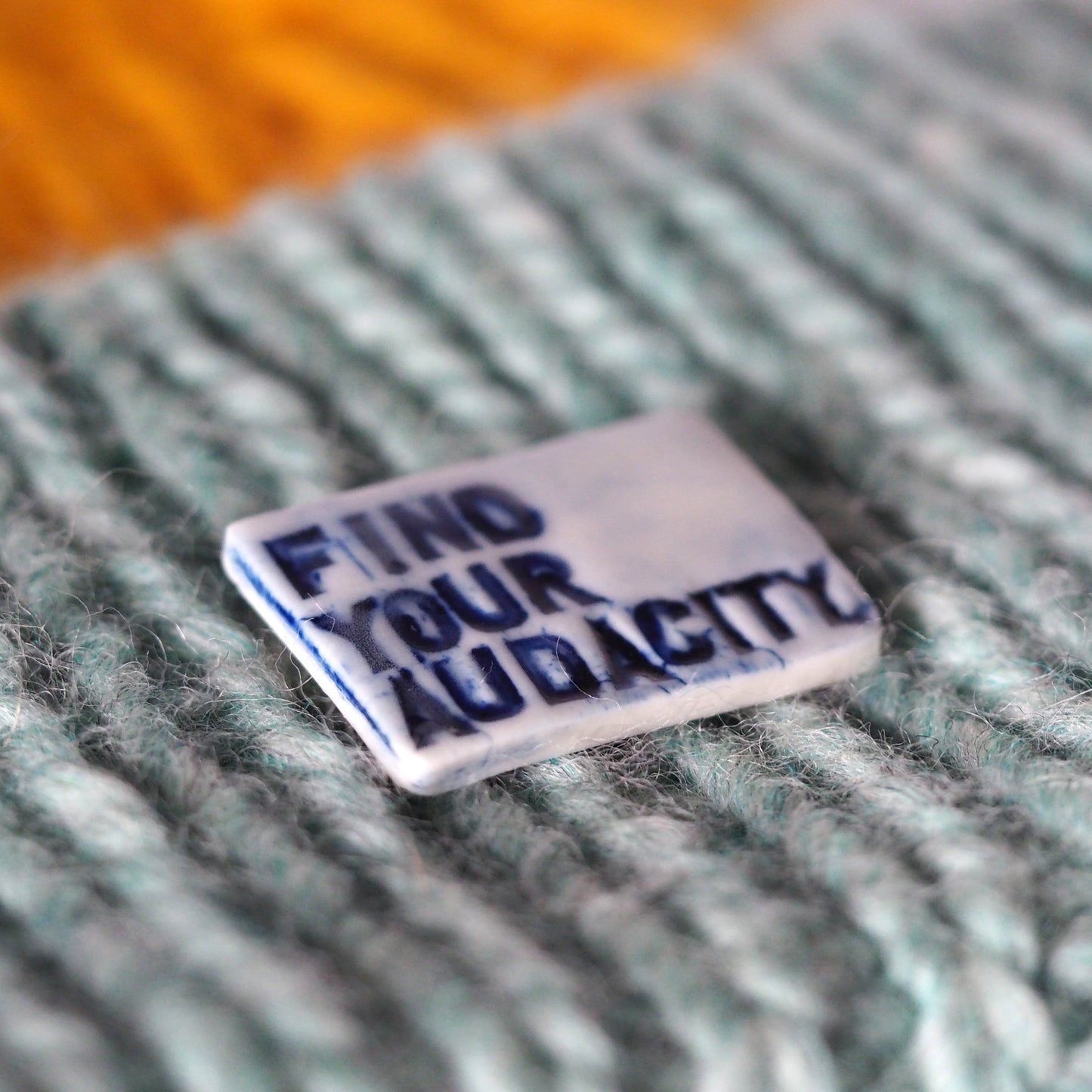 Find Your Audacity Porcelain Brooch