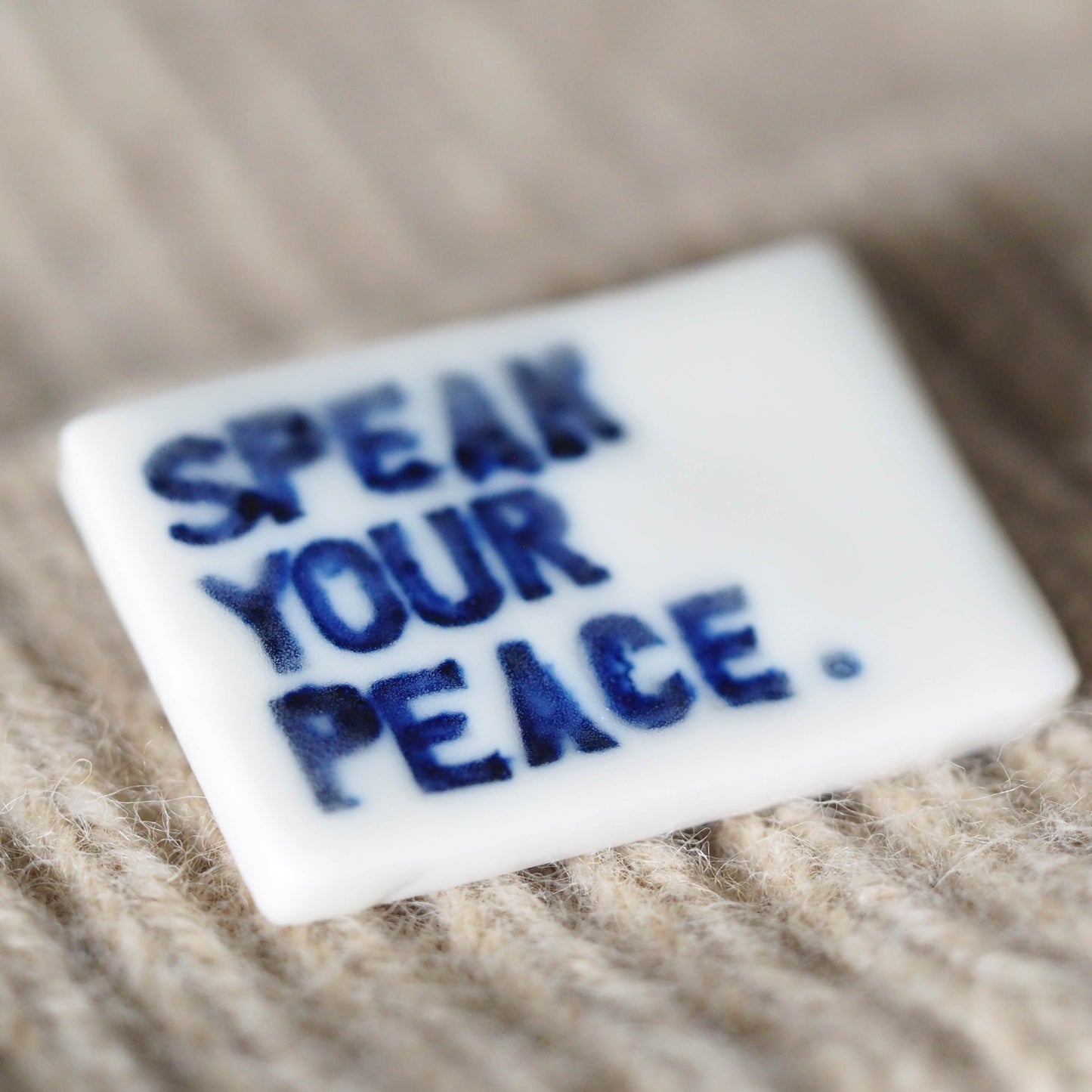 Speak Your Peace Porcelain Brooch