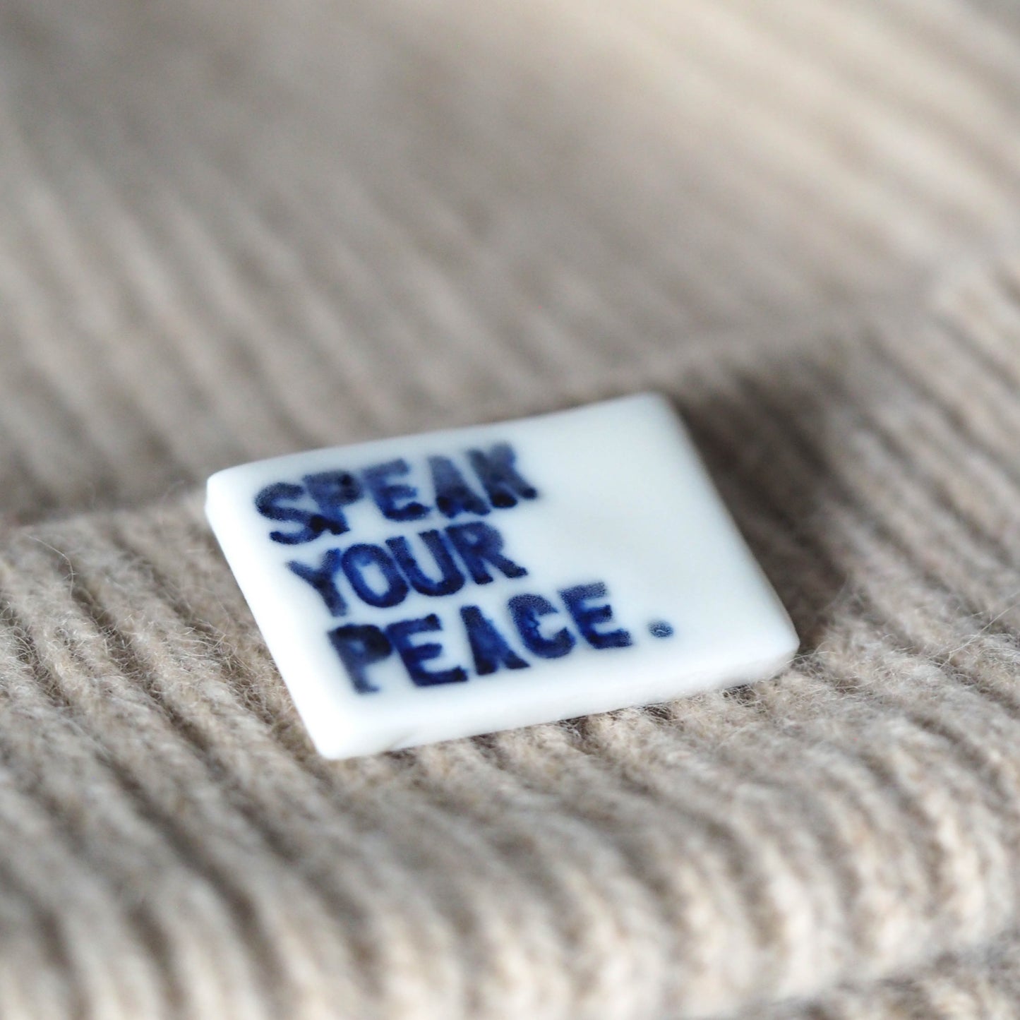 Speak Your Peace Porcelain Brooch