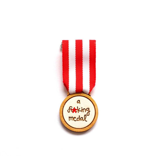 A F**king Medal - Handmade Brooch