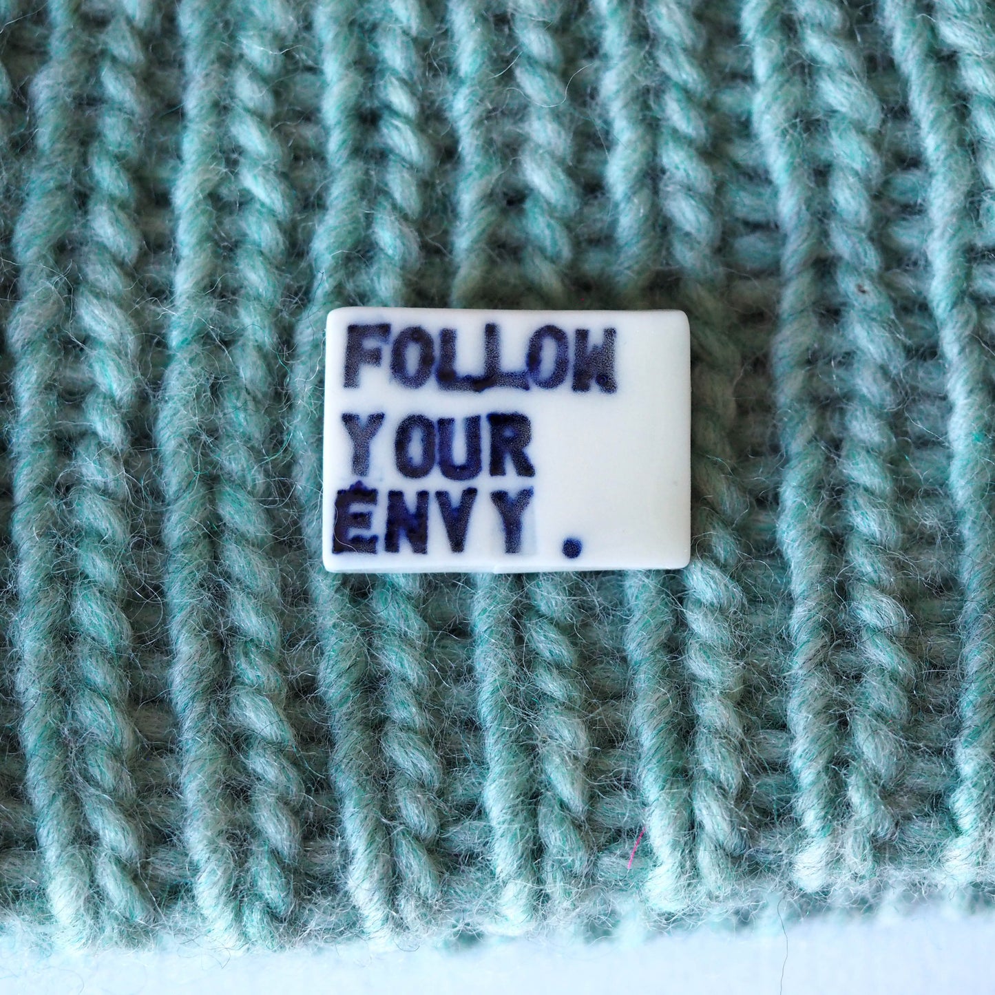 FOLLOW YOUR ENVY