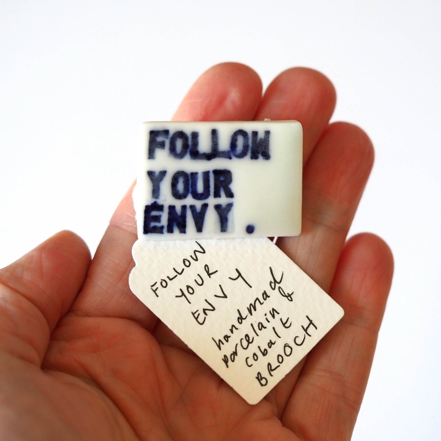 FOLLOW YOUR ENVY