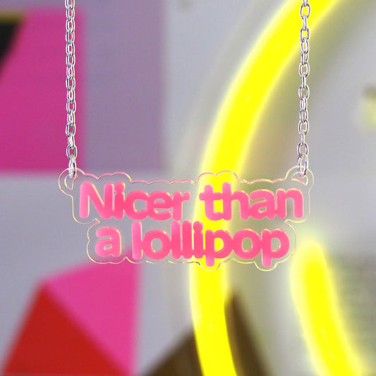 Nicer than a lollipop