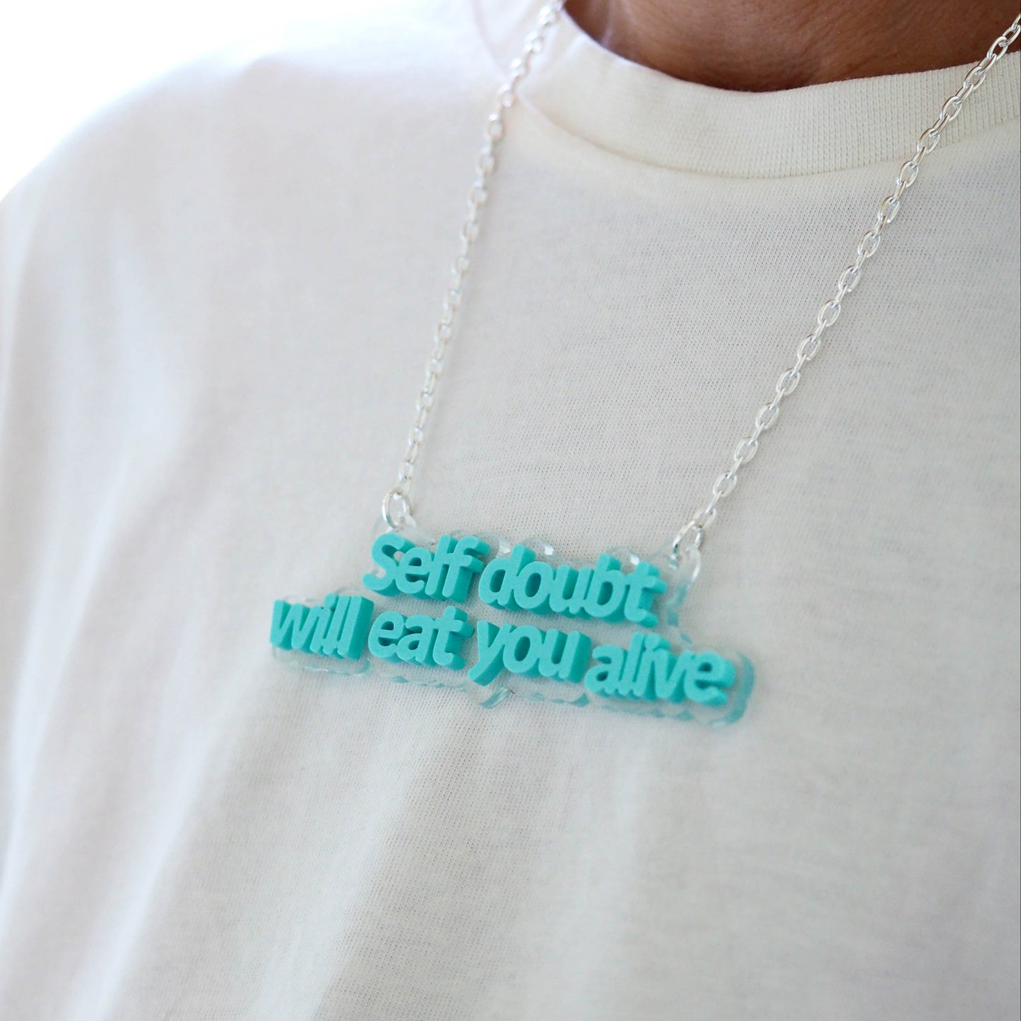 Self doubt will eat you alive