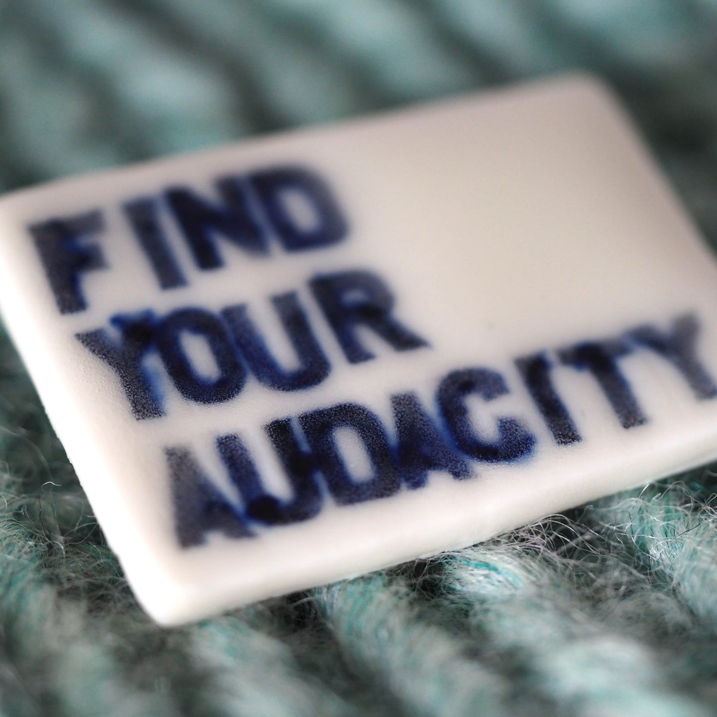 Find Your Audacity Porcelain Brooch