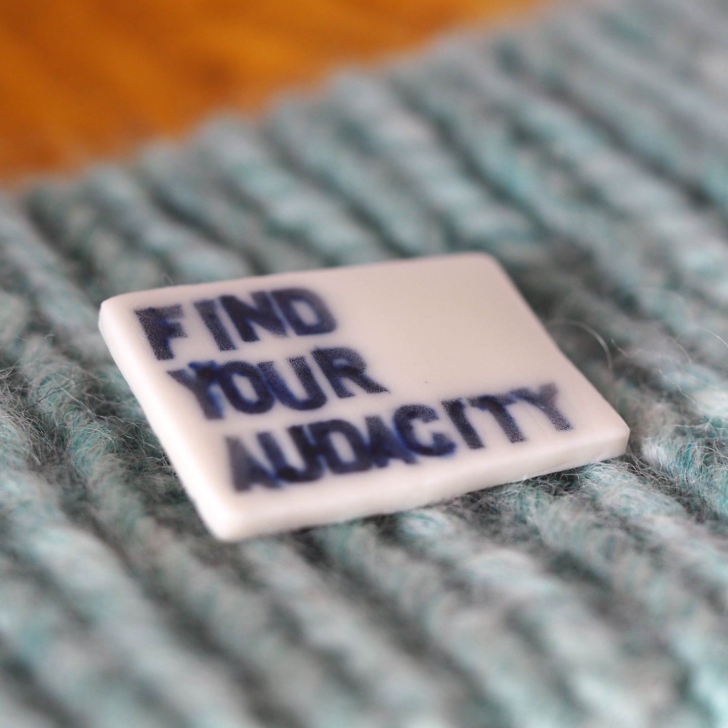Find Your Audacity Porcelain Brooch