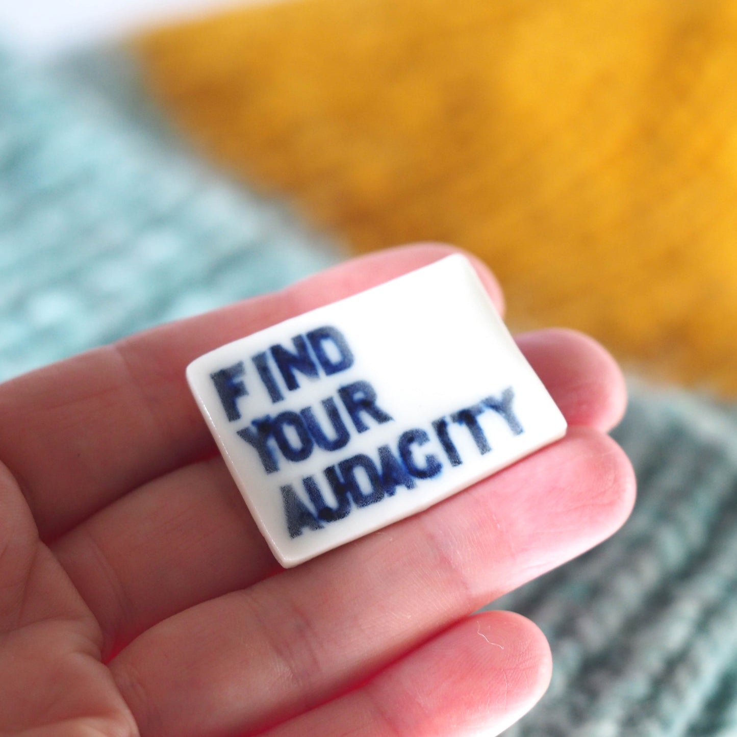 Find Your Audacity Porcelain Brooch