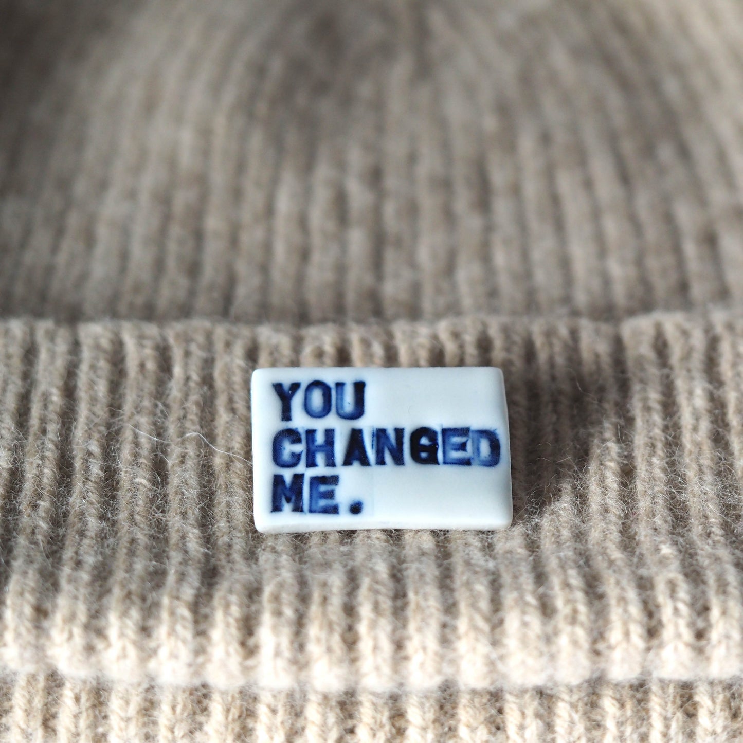 You Changed Me Porcelain Brooch.