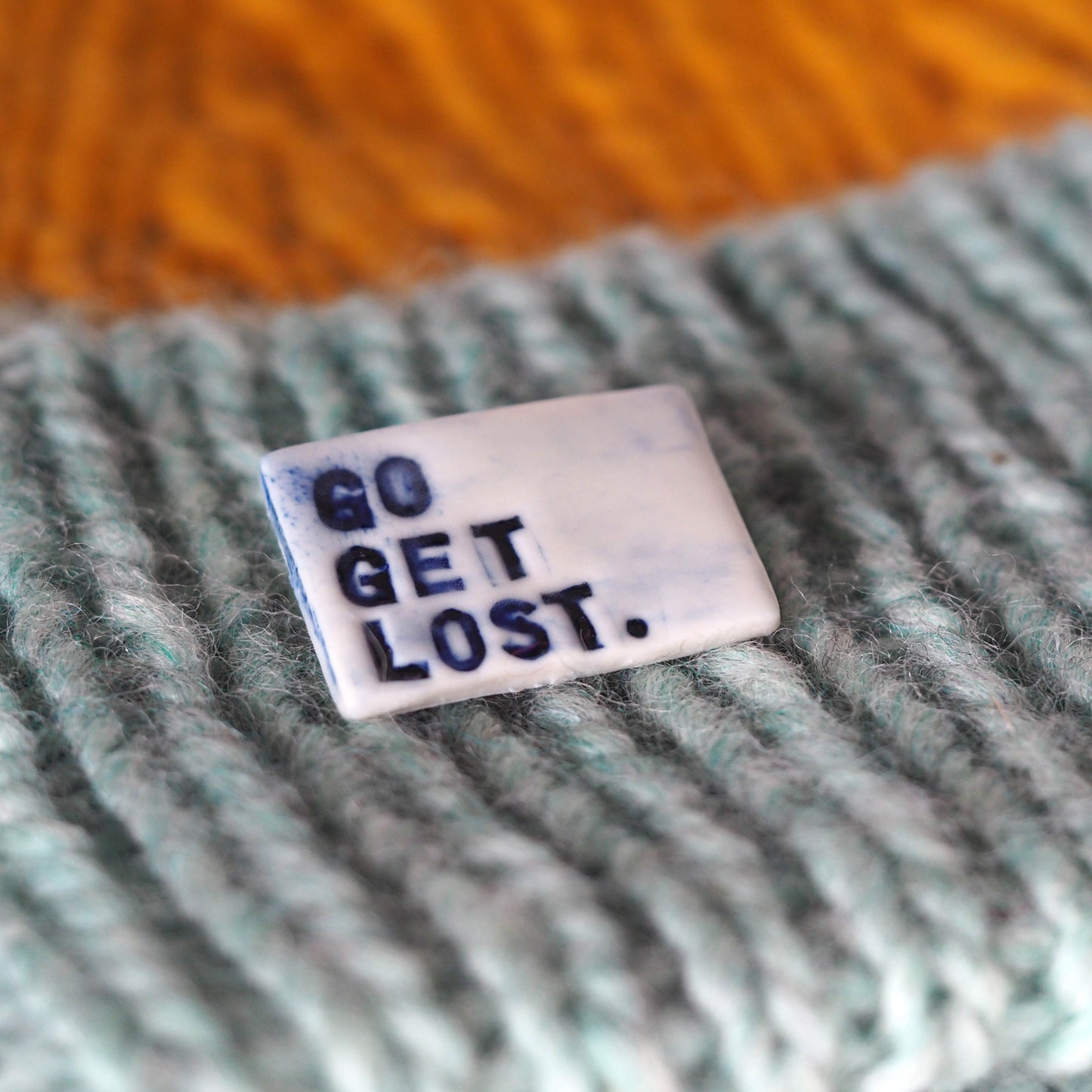 Go Get Lost Porcelain Brooch