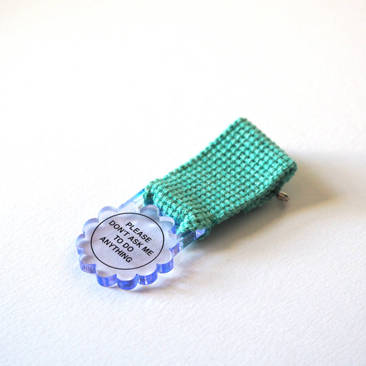 Please Don't Ask Me To Do Anything Medal