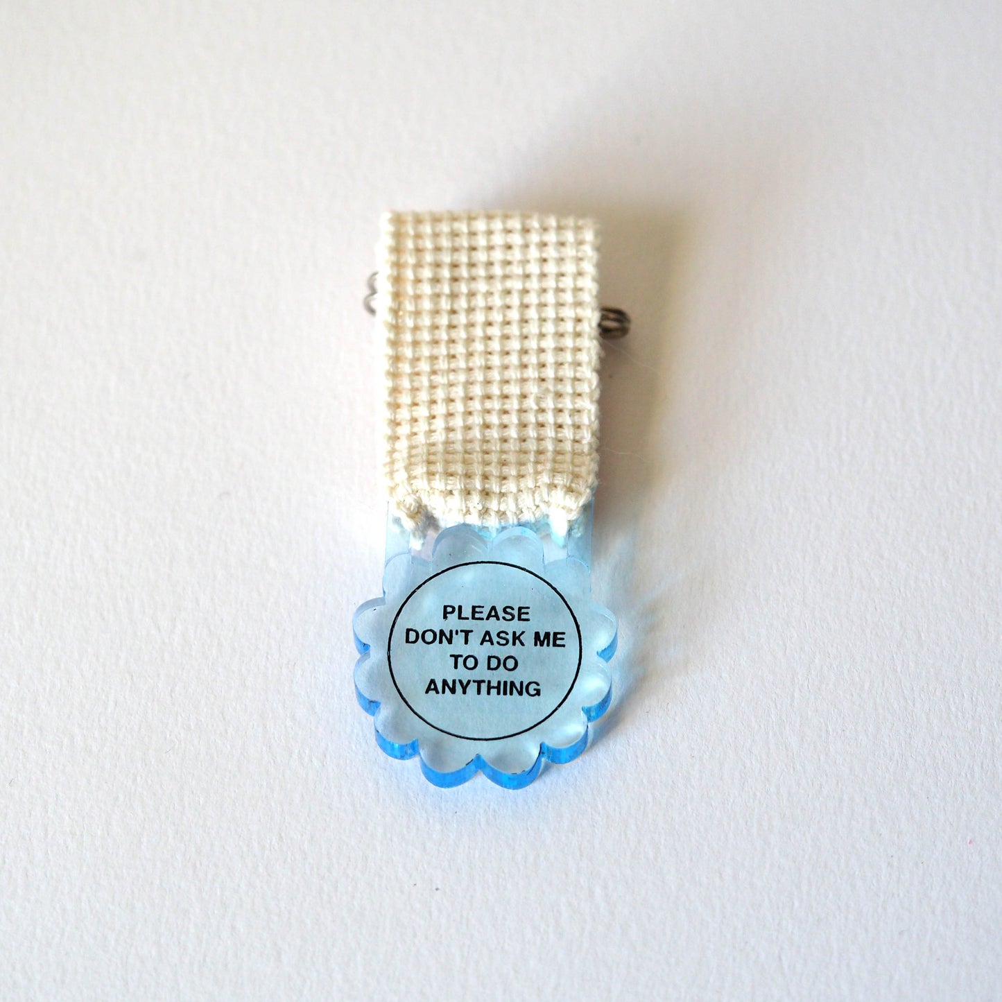 Please Don't Ask Me To Do Anything Medal