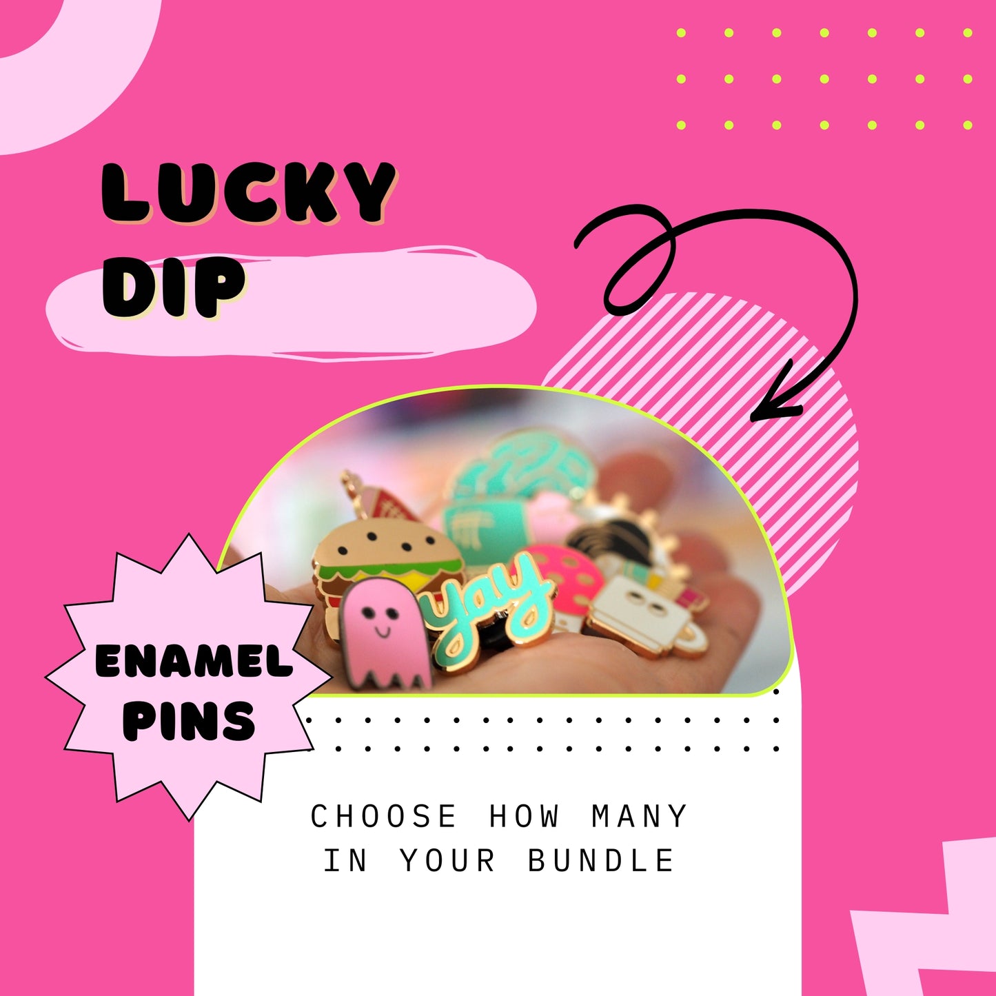 Lucky Dip Enamel Pins