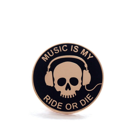 Music Is My Ride Or Die Enamel Pin